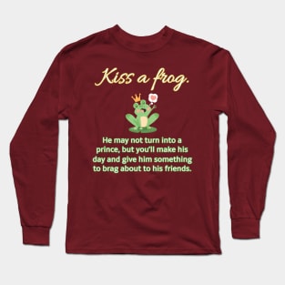 Kiss a frog Long Sleeve T-Shirt